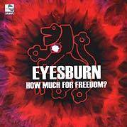 Eyesburn : How Much for Freedom ?